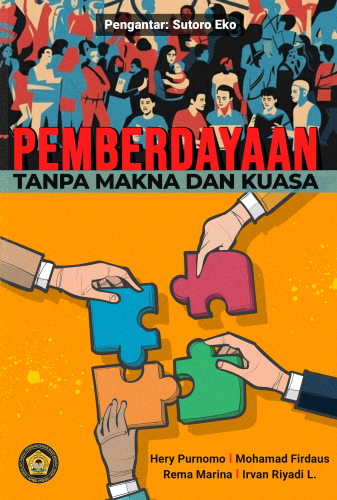 Pemberdayaan Tanpa Makna dan Kuasa